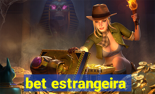 bet estrangeira
